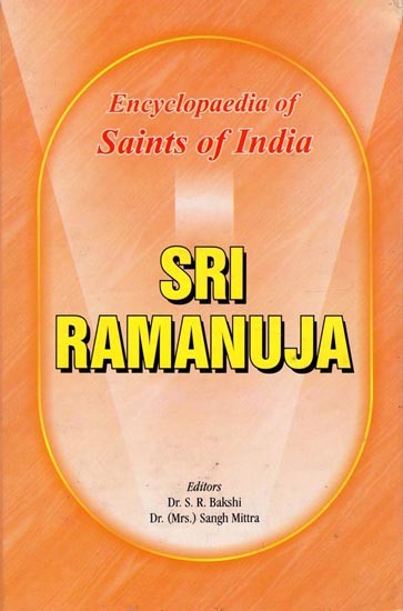 Sri Ramanuja- Encyclopaedia of Saints of India (Part-14)