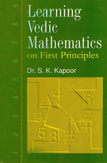 Learning Vedic Mathematics on First Principles