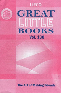 Great Little Books - The Art of Making Friends (Vol. 130)