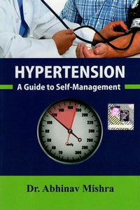 Hypertension (A Guide to Self- Management)