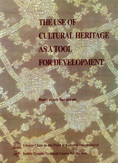 The Use of Cultural Heritage As A Tool For Development - An Inquiry into the Indigenous Weavers of India and Sri Lanka (An Old And Rare Book)