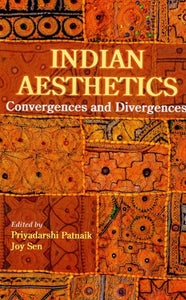 Indian Aesthetics Convergences And Divergences