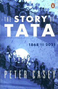 The Story of Tata- 1868 to 2021