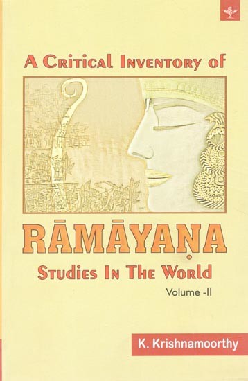 A Critical Inventory of Ramayana Studies In The World