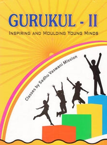 Gurukul- Inspiring and Moulding Young Minds (Volume: 2)