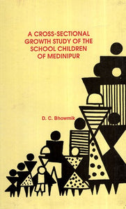 A Cross-Sectional Growth Study Of The School Of Medinipur (An Old And Rare Book)