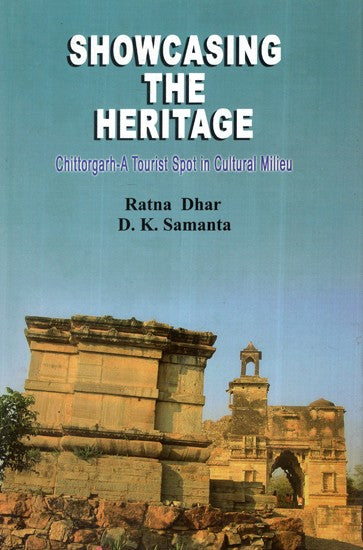 Showcasing The Heritage- Chhitorgarh (A Tourist Spot In Cutural Milien