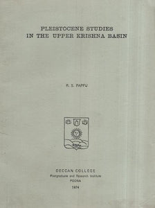 Pleistocene Studies in the Upper Krishna Basin (An Old and Rare Book)