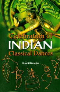 Celebration of Indian Classical Dances