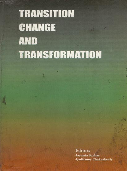 Transition Change and Transformation (An Old and Rare Book)