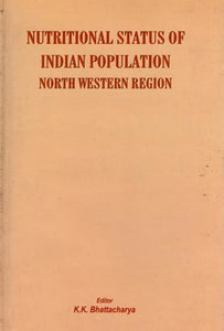 Nutritional Status of Indian Population North Western Region