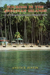 Tourism in the Andaman Islands: An Anthropological Perspective