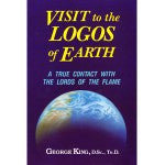 Visit to the Logos of Earth – A true contact with the Lords of the Flame  By Dr. George King
