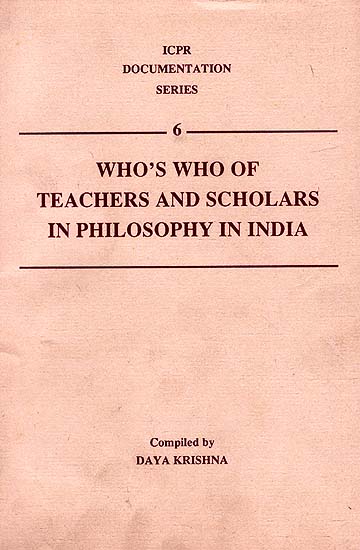 Who's Who of Teachers and Scholars in Philosophy in India