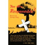 You Are Responsible!  By Dr. George King